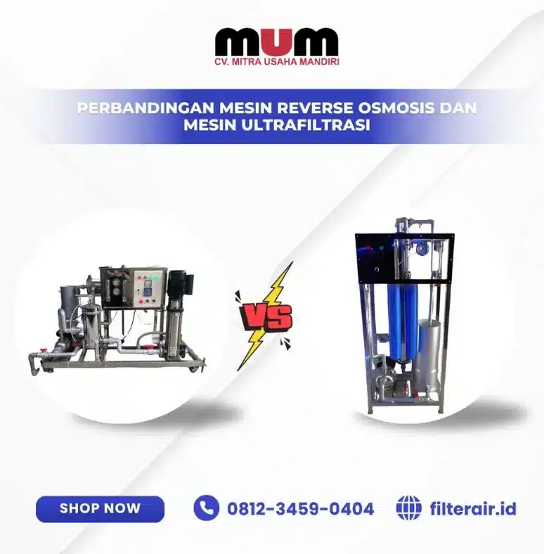 Perbandingan Mesin Reverse Osmosis dan Mesin Ultrafiltrasi