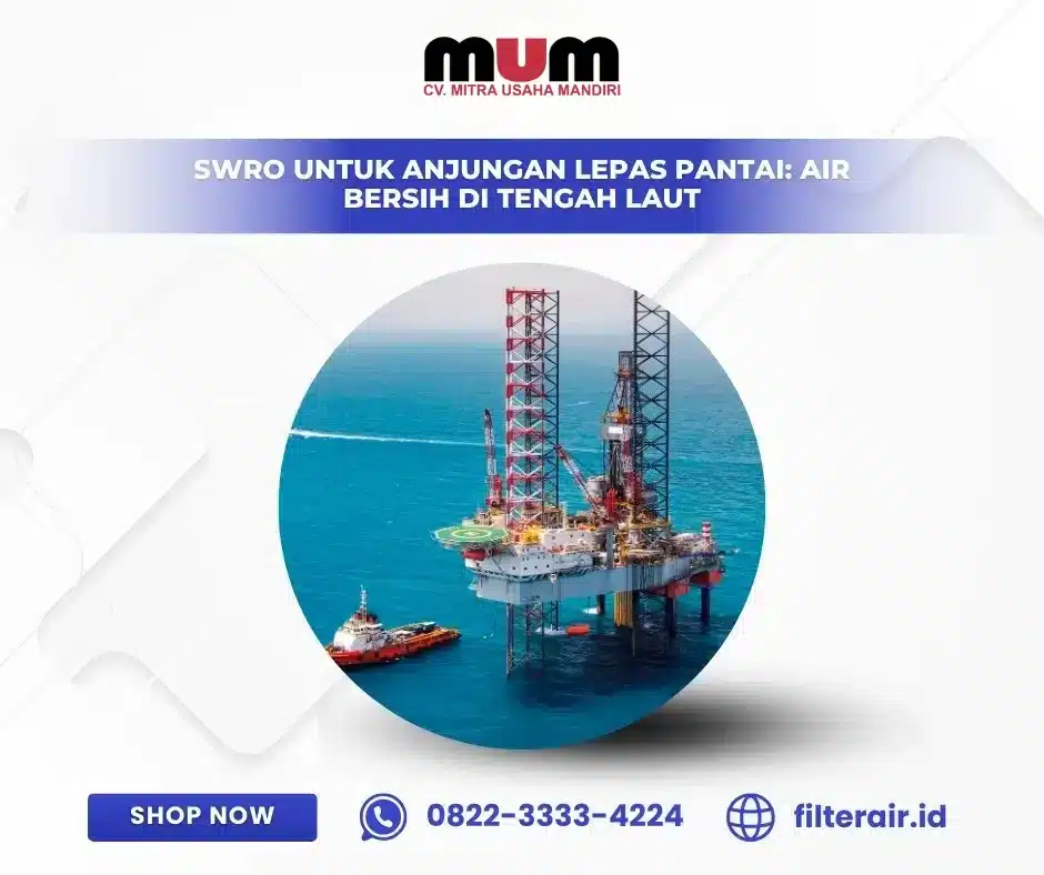 swro untuk anjungan lepas pantai