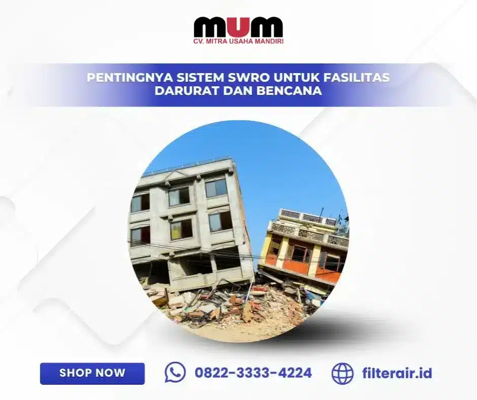 Pentingnya Sistem SWRO untuk Fasilitas Darurat dan Bencana