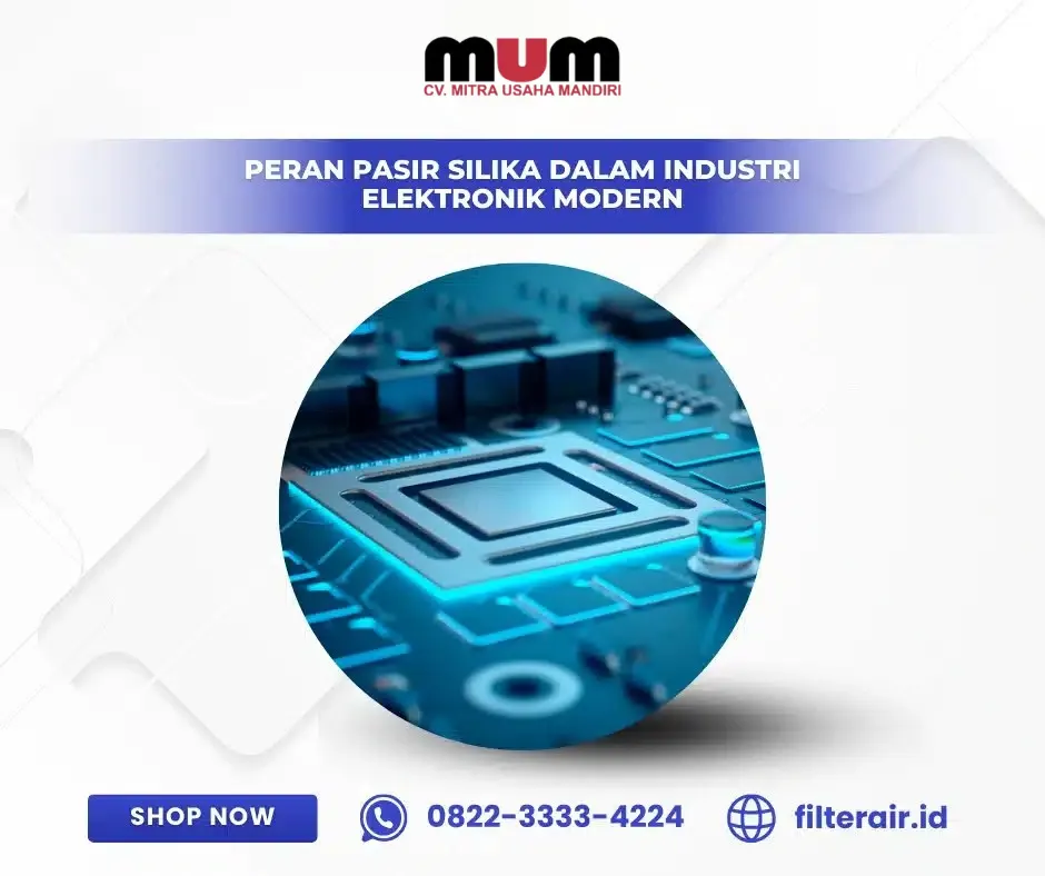 Peran Pasir Silika dalam Industri Elektronik Modern