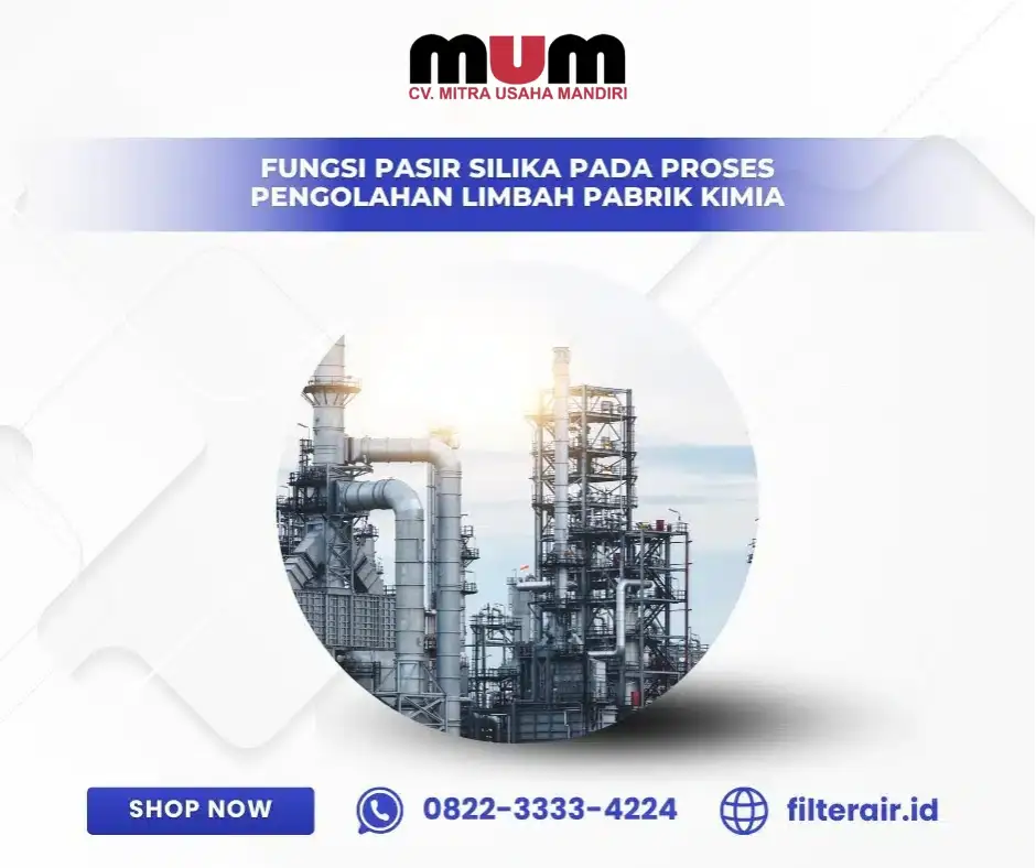 Fungsi Pasir Silika pada Proses Pengolahan Limbah Pabrik Kimia