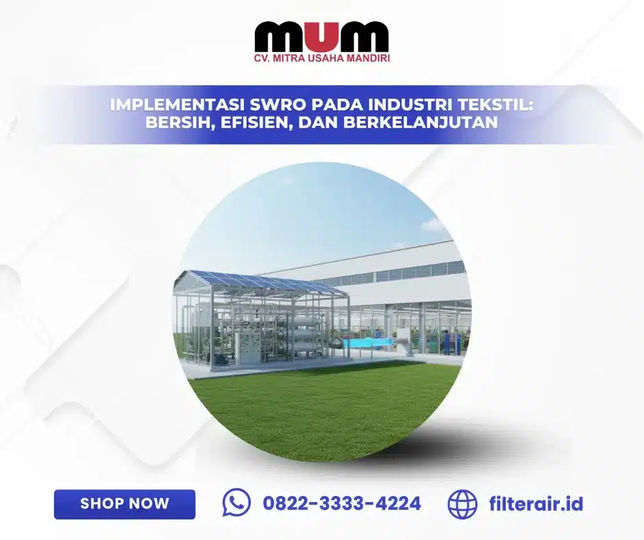 Implementasi SWRO pada Industri Tekstil: Bersih, Efisien, dan Berkelanjutan