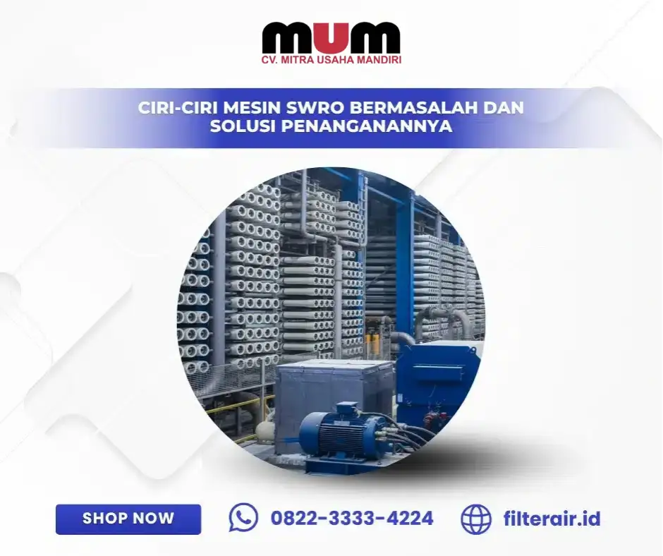 Ciri-Ciri Mesin SWRO Bermasalah dan Solusi Penanganannya