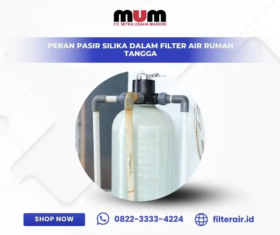 Peran Pasir Silika dalam Filter Air Rumah Tangga