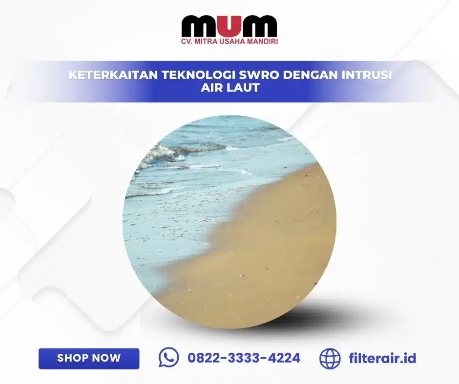 Keterkaitan Teknologi SWRO dengan Intrusi Air Laut