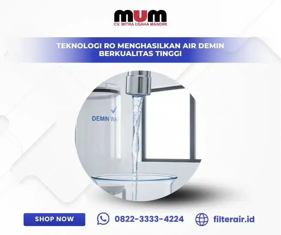 Teknologi RO Menghasilkan Air Demin Berkualitas Tinggi