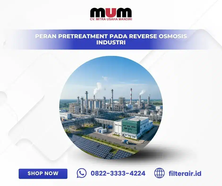 Peran Pretreatment pada Reverse Osmosis Industri