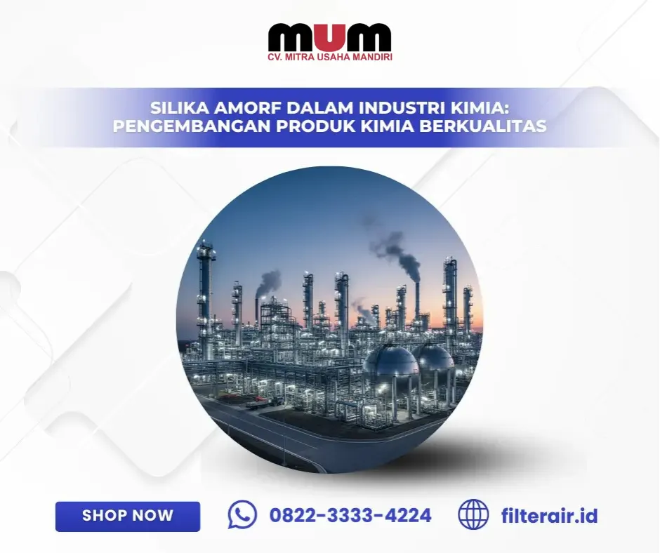 Silika Amorf dalam Industri Kimia: Pengembangan Produk Kimia Berkualitas