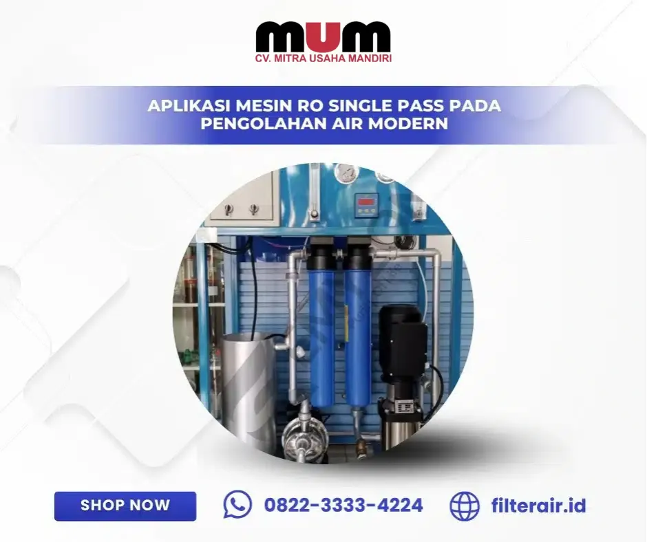 Aplikasi Mesin RO Single Pass pada Pengolahan Air Modern