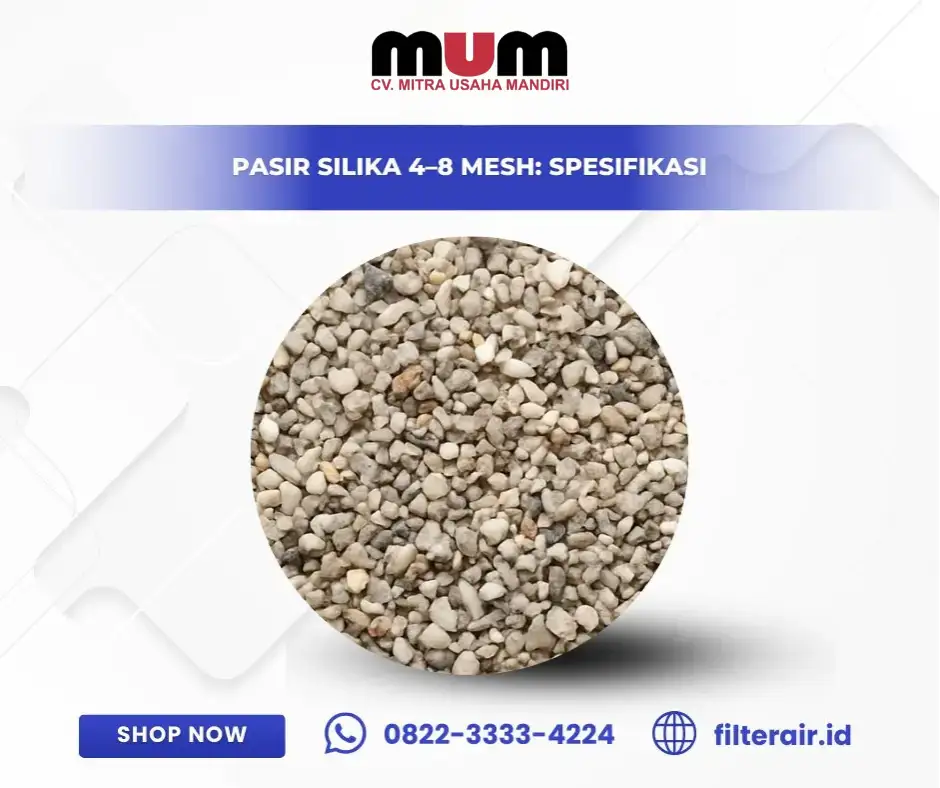 Pasir Silika 4–8 Mesh: Spesifikasi