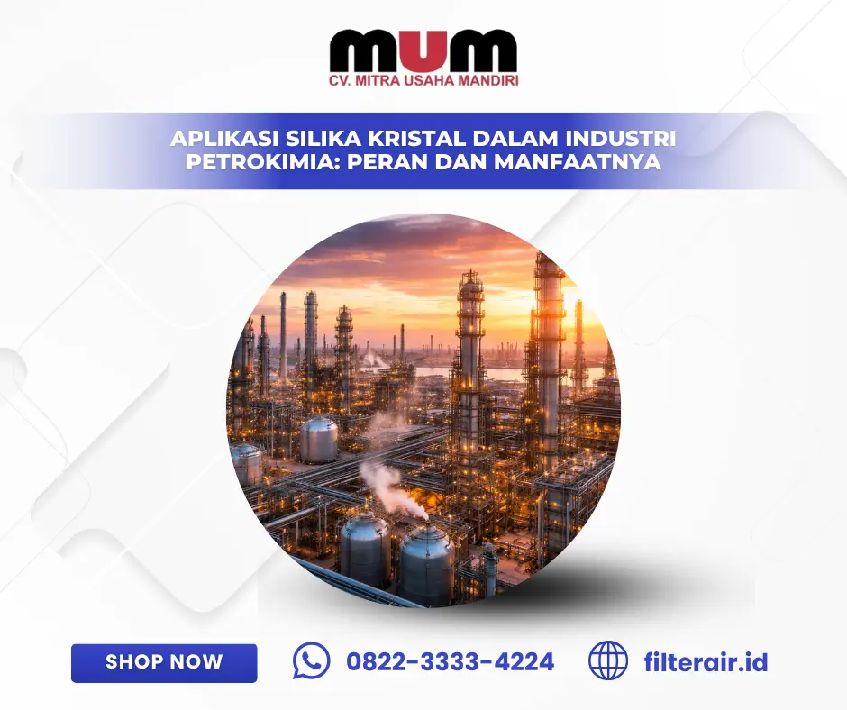 Aplikasi Silika Kristal dalam Industri Petrokimia: Peran dan Manfaat
