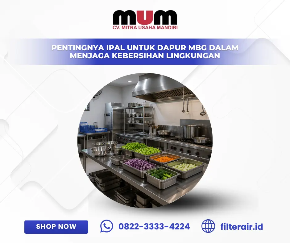 Pentingnya IPAL untuk Dapur MBG dalam Menjaga Kebersihan Lingkungan