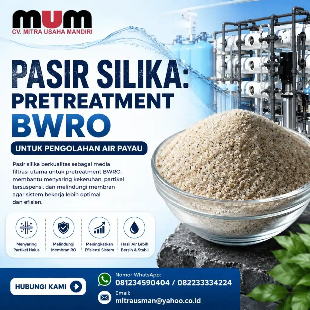 Pasir Silika: Pretreatment BWRO dalam Pengolahan Air Payau