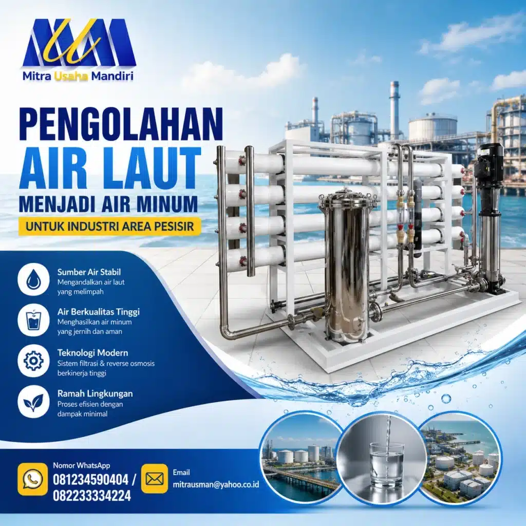 Pengolahan Air Laut Menjadi Air Minum untuk Industri Area Pesisir